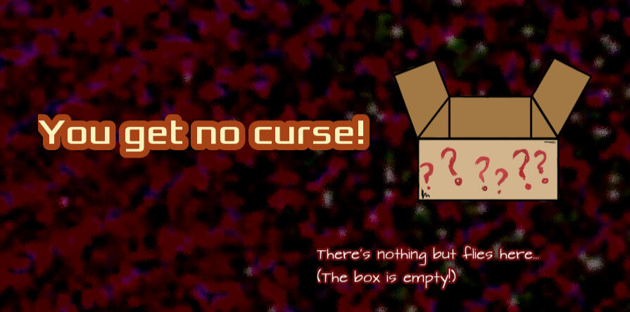 Regardless of which option the player picks, the box is always revealed.