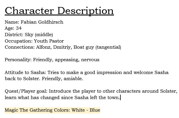 A example of later shorter summaries I wrote for myself for the characters whose dialogue I wrote, to remember their tone and attitude